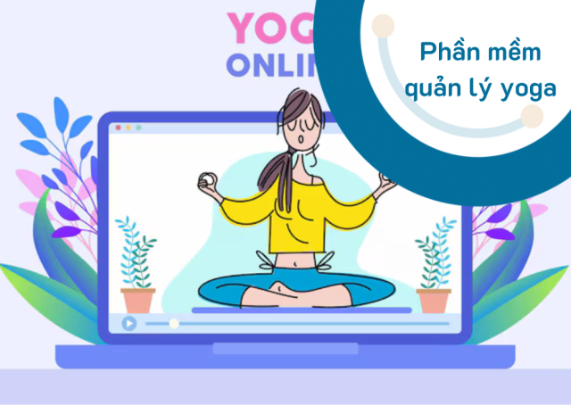 phần mềm quản lý phòng yoga