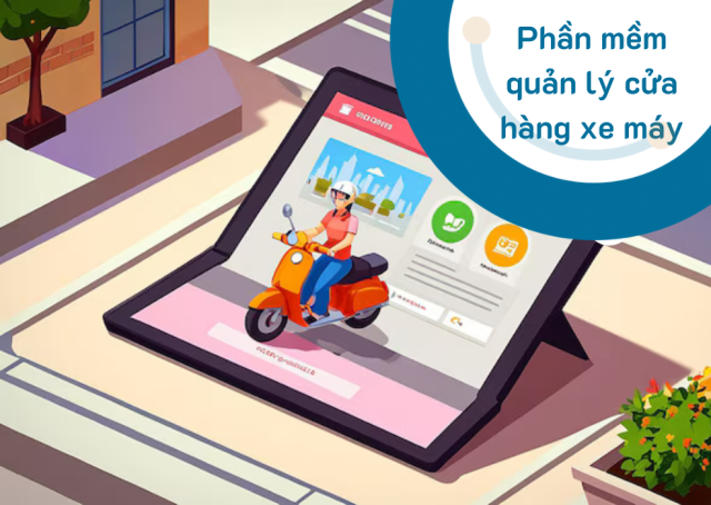 phần mềm quản lý cửa hàng xe máy 