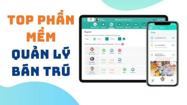 Top phần mềm quản lý học sinh bán trú