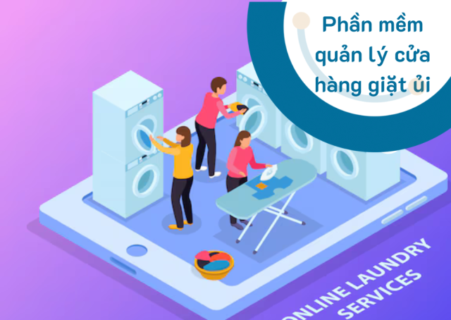 phần mềm quản lý cửa hàng giặt ủi