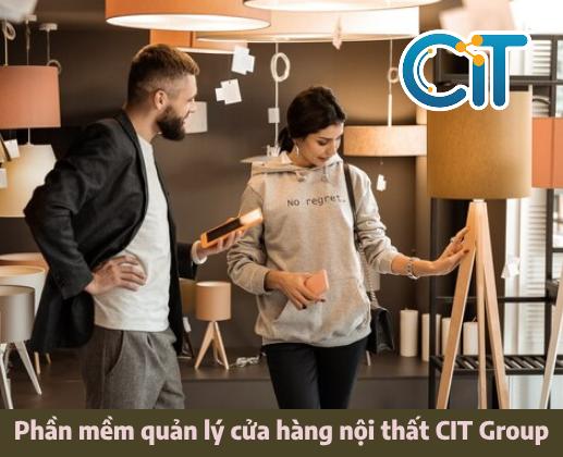 Phần mềm quản lý cửa hàng nội thất CIT Group
