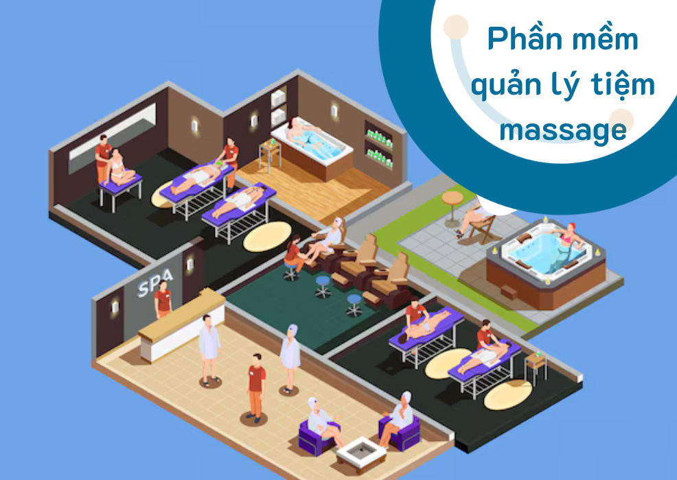 phần mềm quản lý tiệm massage