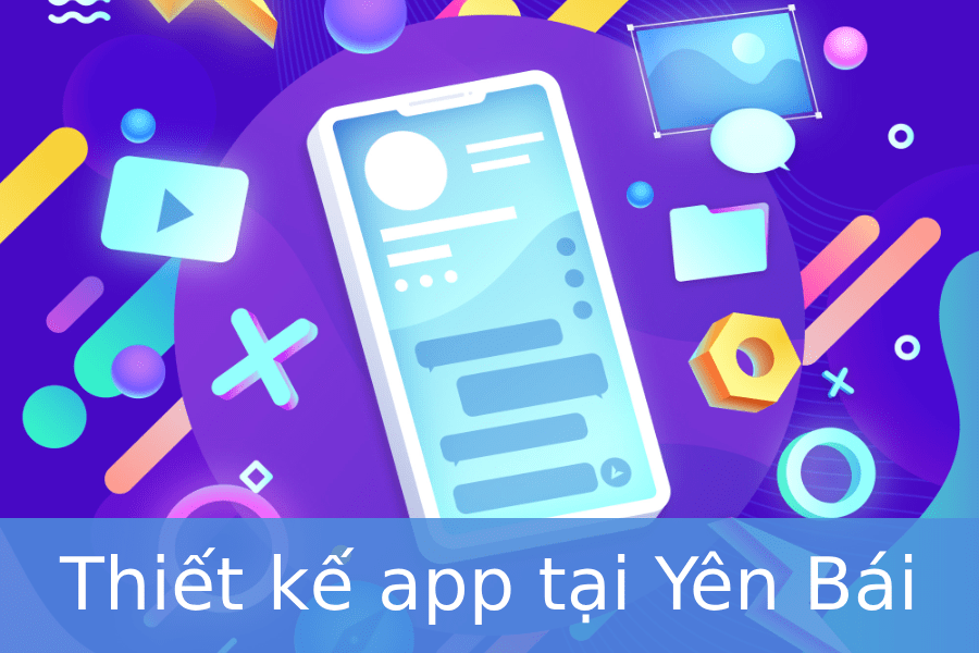 Thiết kế app tại Yên Bái