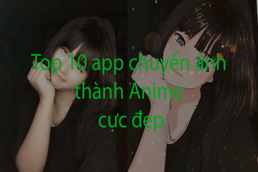 App chuyển ảnh thành anime