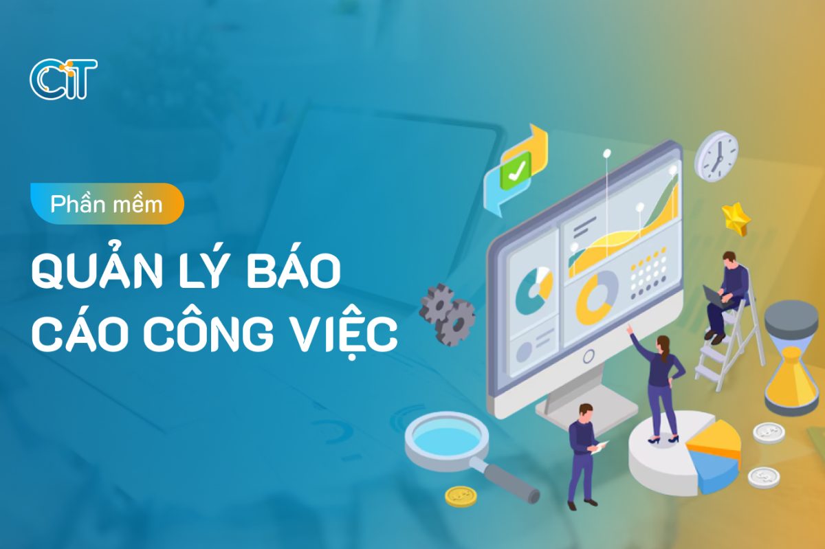 Phần mềm quản lý báo cáo công việc