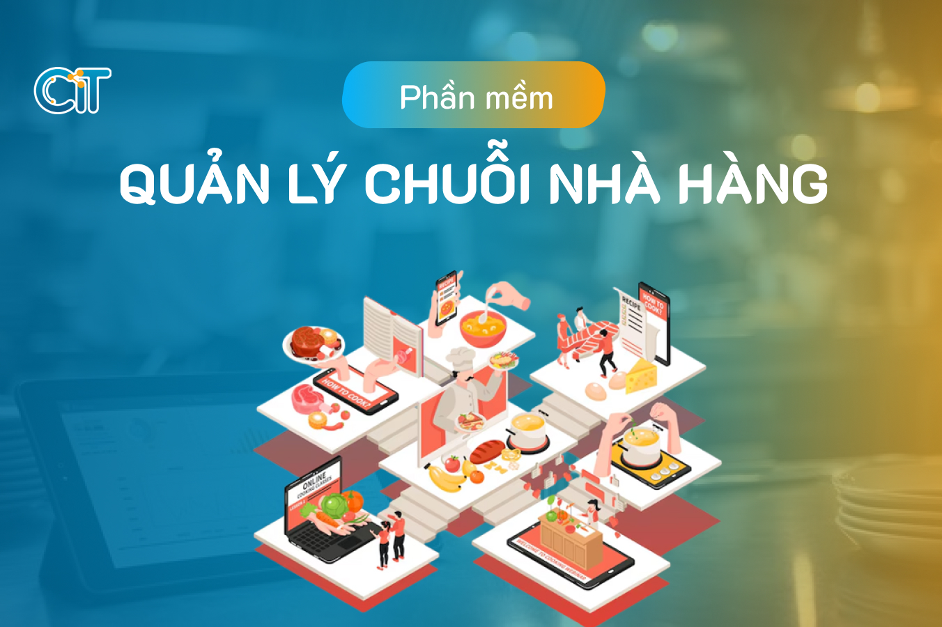 Phần mềm quản lý chuỗi nhà hàng