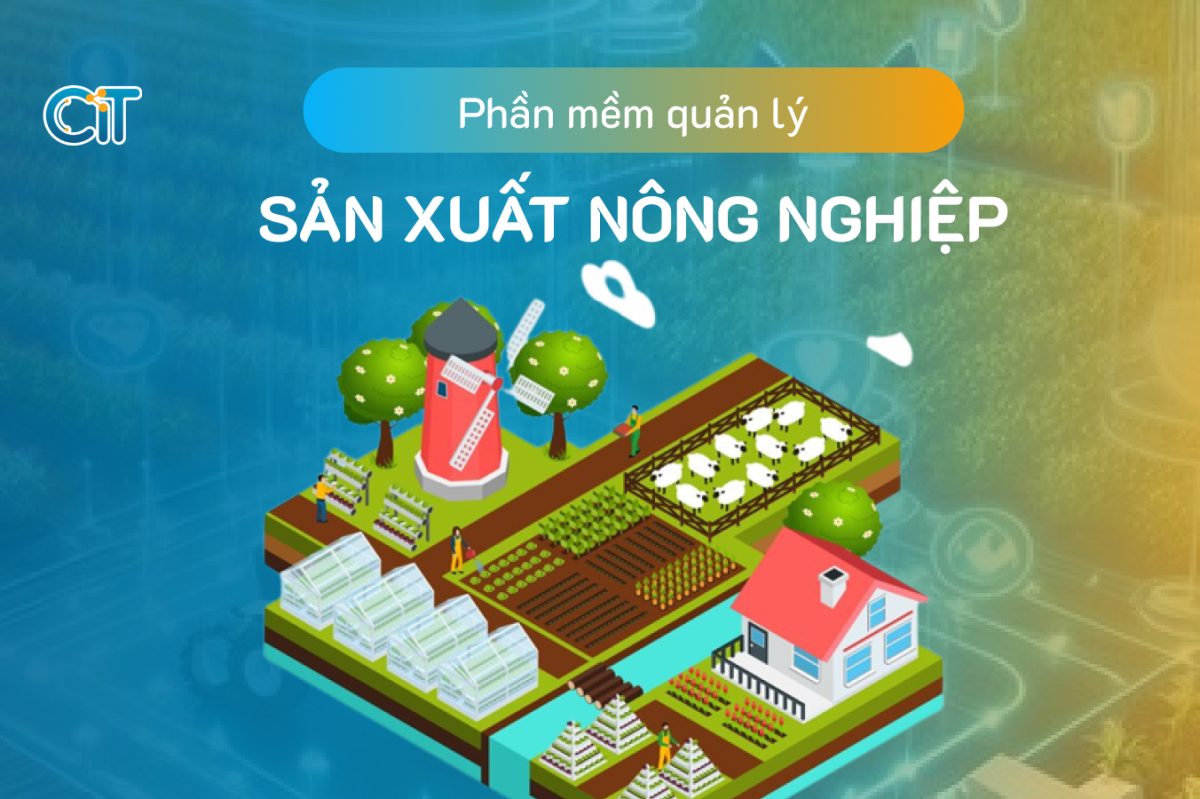 Phần mềm quản lý sản xuất nông nghiệp