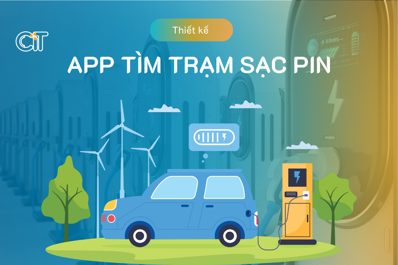 thiết kế app tìm trạm sạc pin nhanh chóng