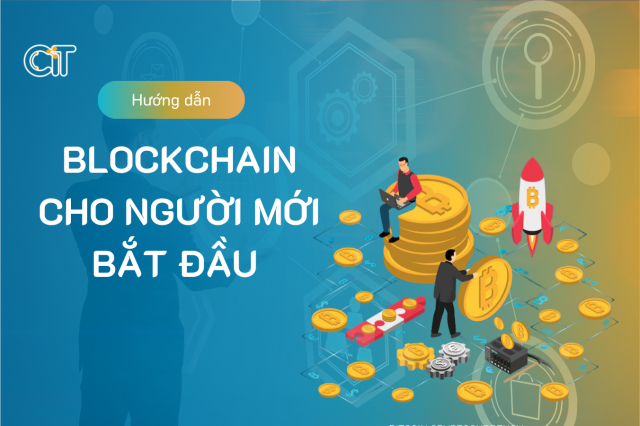 Hướng dẫn về Blockchain cho người mới bắt đầu