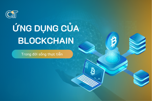 ứng dụng blockchain trong các lĩnh vực trong đời sống