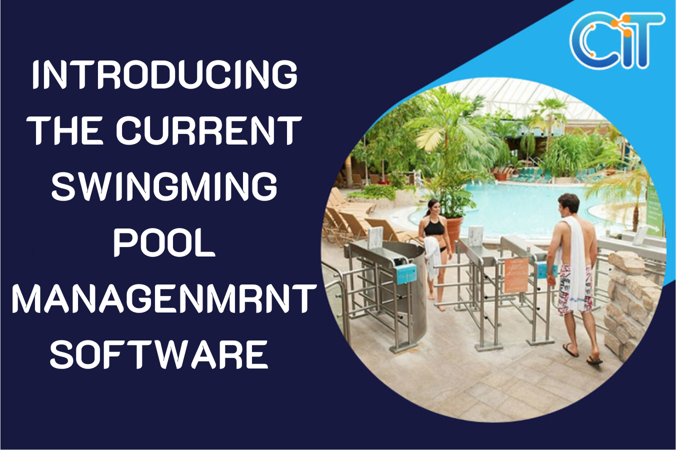 CIT Group's professional and effective swimming pool management software solution