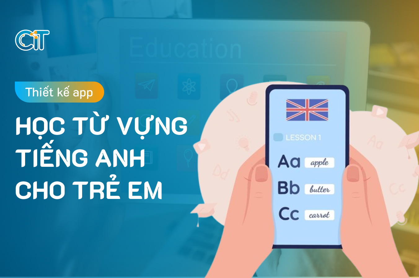 thiết kế app học từ vựng tiếng anh cho trẻ em