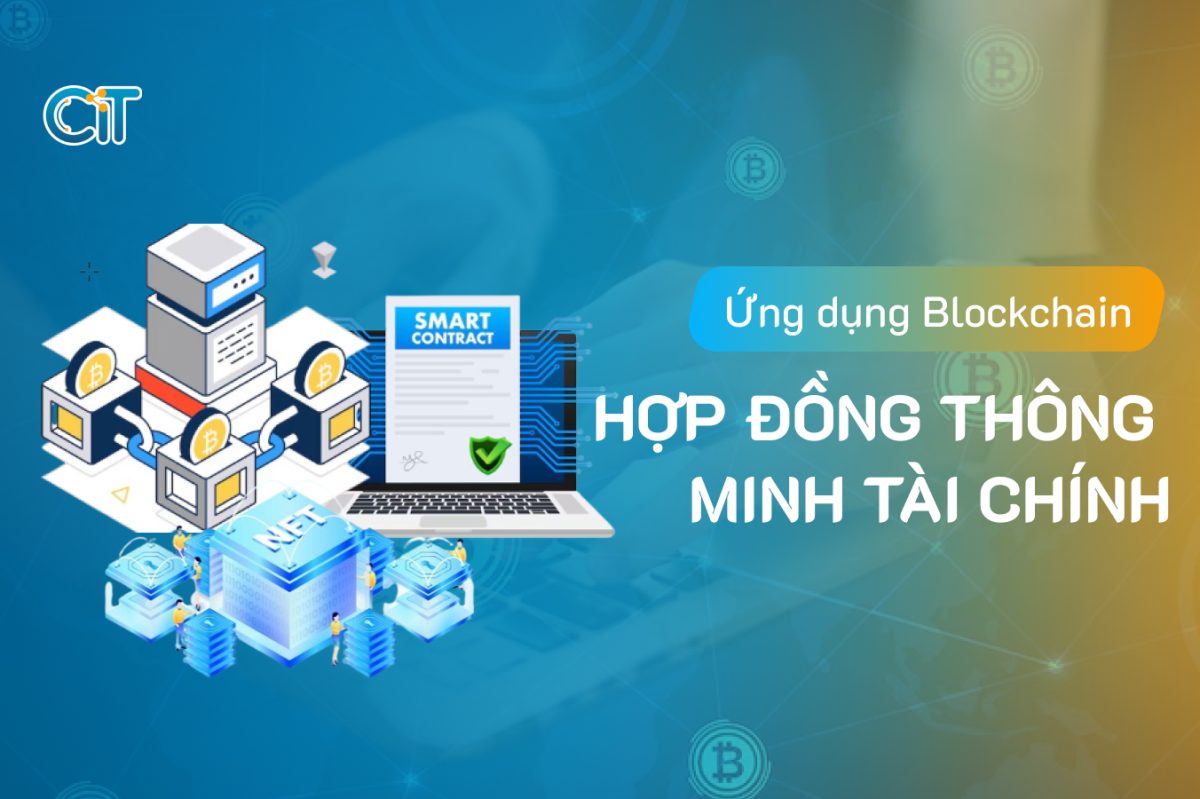 Blockchain trong hợp đồng thông minh tài chính