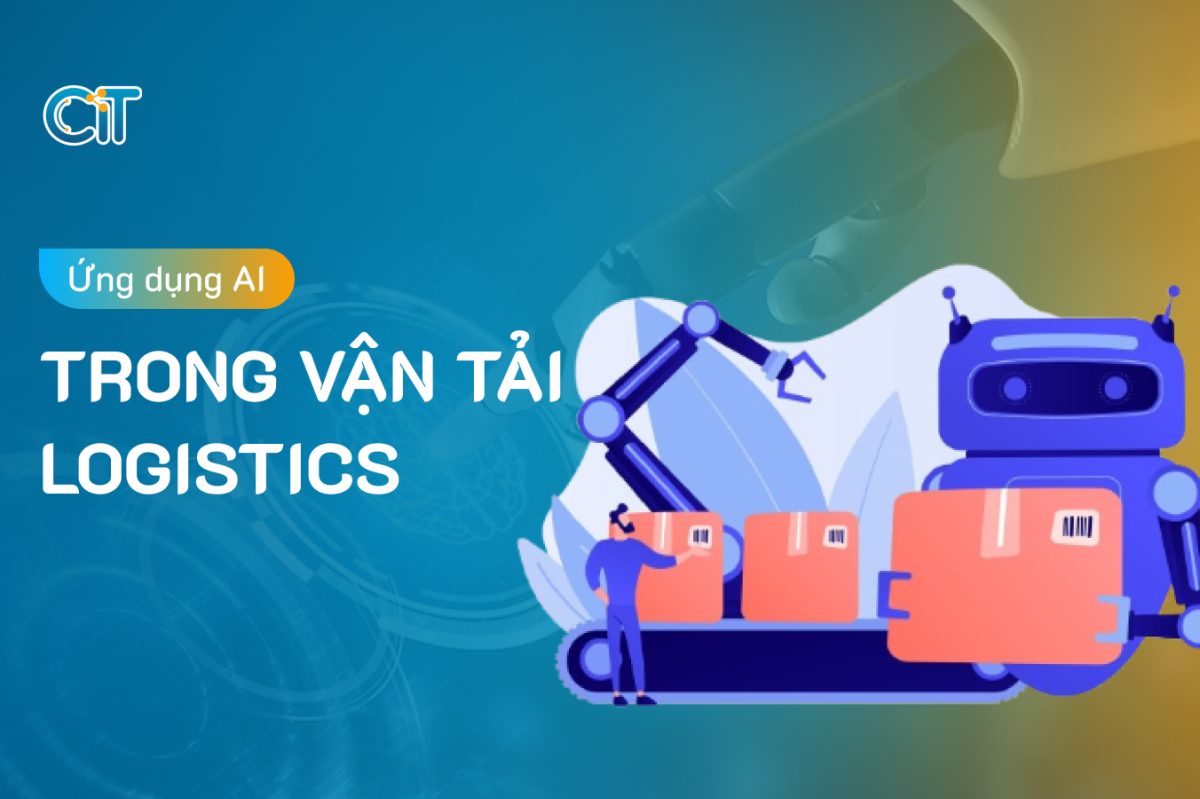 Ứng dụng AI trong vận tải logistics