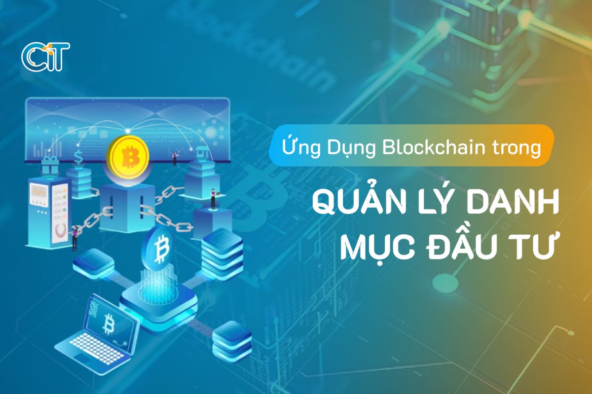 Ứng dụng Blockchain trong quản lý danh mục đầu tư