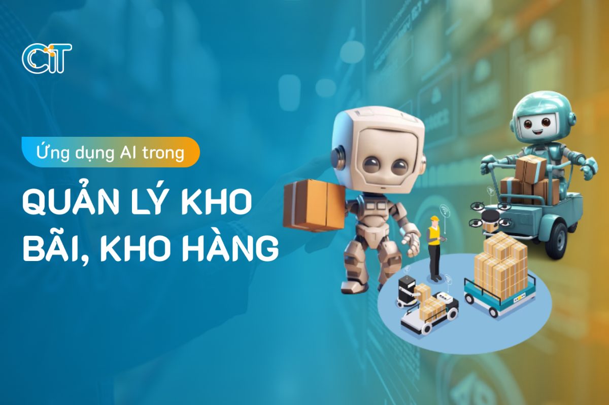 Ứng dụng trí tuệ nhân tạo AI trong quản lý kho bãi kho hàng