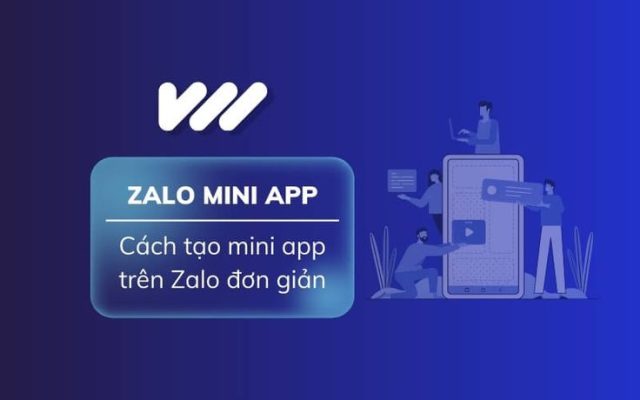 So Sánh Zalo Mini App Và Mobile App: Ưu nhược điểm, Nên chọn loại nào? So sánh Zalo Mini App và Mobile App