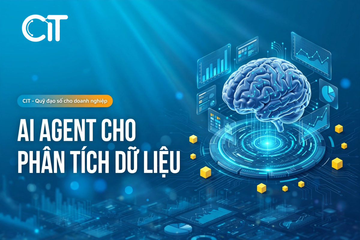 AI Agent phân tích dữ liệu – Hỏi đáp & báo cáo tự động | CIT Group Giải pháp ai agent phân tích dữ liệu