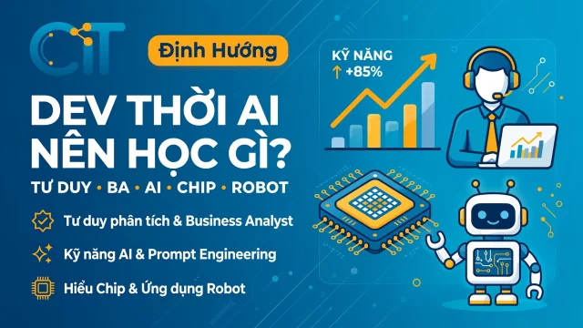 dev thời ai lên học gì