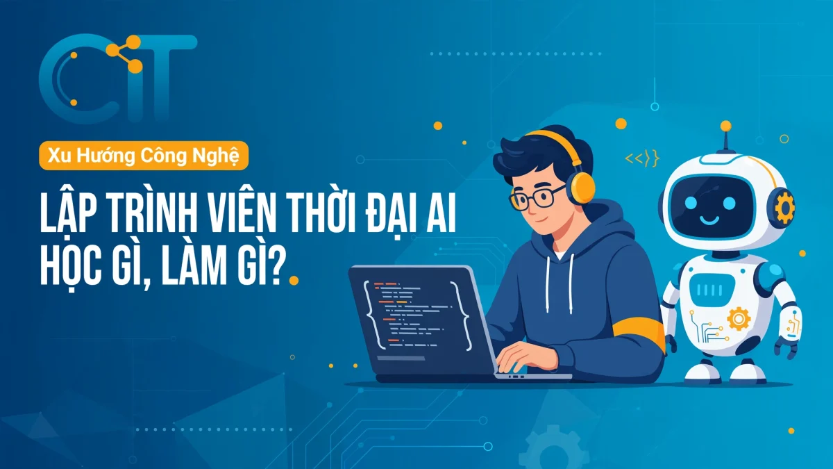 lập trình viên thời đại ai học gì